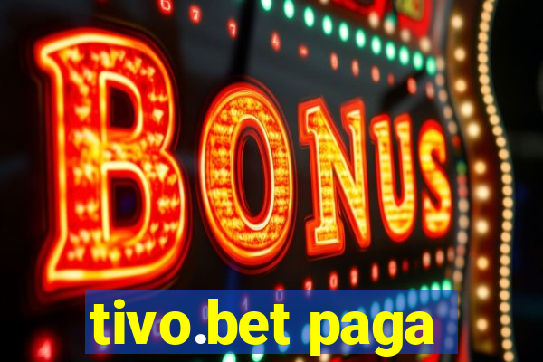 tivo.bet paga